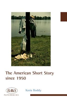 The American Short Story since 1950 (BAAS Paperbacks)