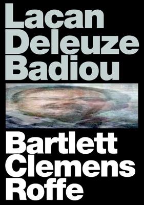 Lacan Deleuze Badiou