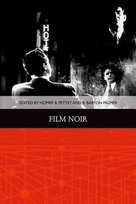 Film Noir (Traditions in American Cinema)