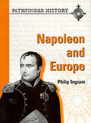 Napoleon and Europe (Pathfinder History)
