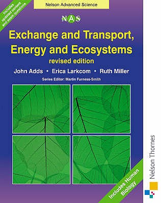 Exchange and Transport, Energy and Ecosystems (Nelson Advanced Science)