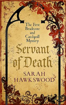 Servant of Death (Bradecote & Catchpoll, 1)