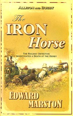 Image for The Iron Horse First Edition The Iron Horse First Edition
