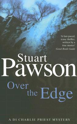 Over the Edge (Detective Inspector Charlie Priest Mystery)