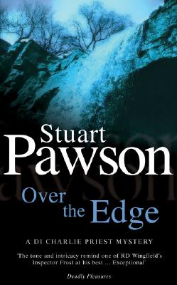 Over the Edge : A Di Charlie Priest Mystery