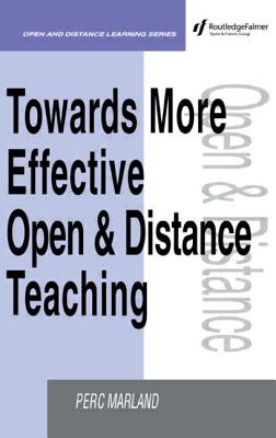 Image for Towards More Effective Open and Distance Teaching Towards More Effective Open and Distance Teaching