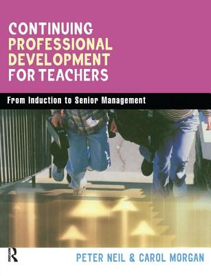 Continuing Professional Development for Teachers (Kogan Page Teaching S)