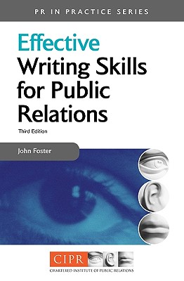 Effective Writing Skills for Public Relations (PR in Practice)