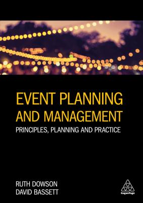 Event Planning and Management: Principles, Planning and Practice