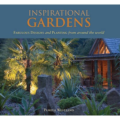 Inspirational Gardens Pamela Westland