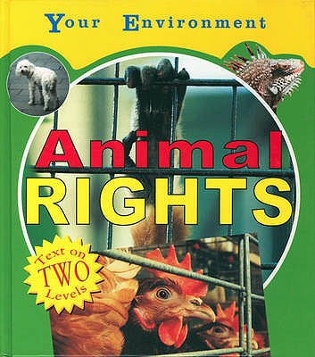 Animal Rights (Your Environment)
