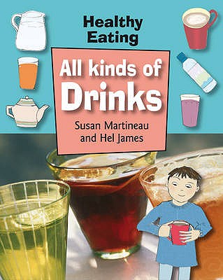 All Kinds of Drinks (Healthy Eating)