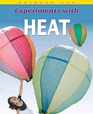 Science Lab: Experiments with Heat