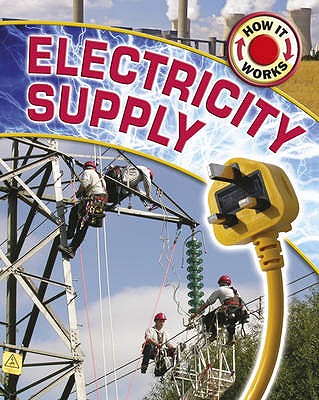 How It Works: Electricity Supply