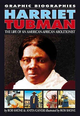 Graphic Biographies: Harriet Tubman
