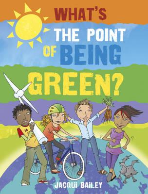 What's the Point of Being Green