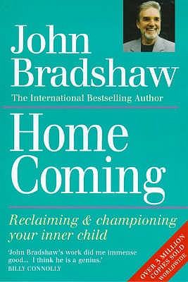 Homecoming : Reclaiming and Championing Your Inner Child