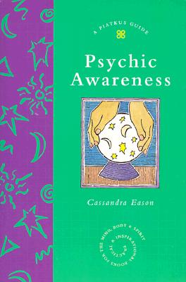 Psychic Awareness (Piatkus Guides)