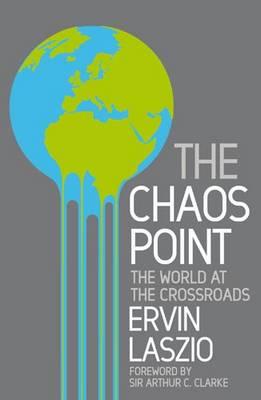 Chaos Point: The World at the Crossroads (Revised and Updated)