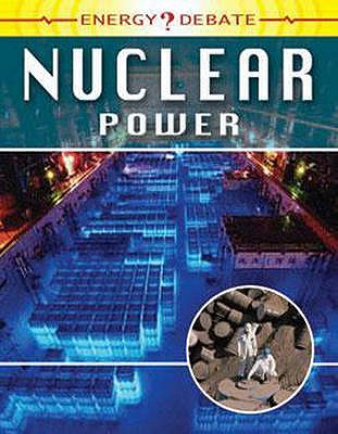 Nuclear Power (Energy Debate)
