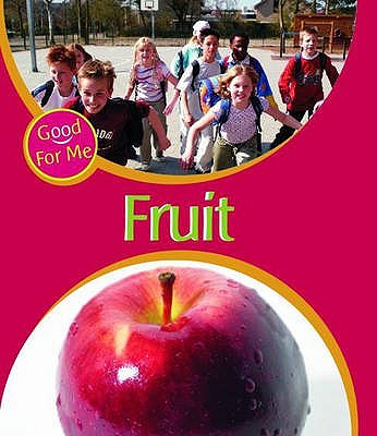 Good For Me: Fruit