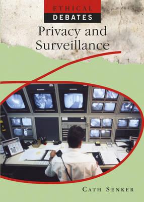 Privacy and Surveillance (Ethical Debates)