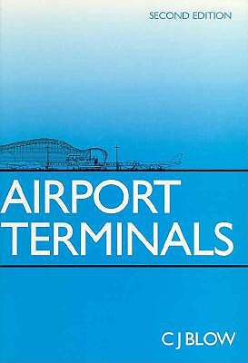 Airport Terminals (Butterworth Architecture Library of Planning and Design)