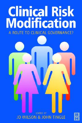 Clinical Risk Modification: A route to clinical governance