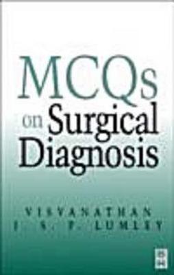 Image for MCQs on Surgical Diagnosis MCQs on Surgical Diagnosis