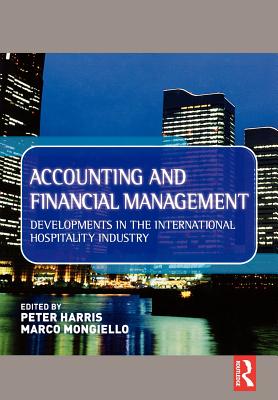Accounting and Financial Management: Developments in the international hospitality industry