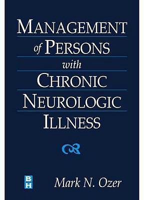 Management of Persons with Chronic Neurologic Illness