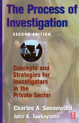 Image for The Process of Investigation, Second Edition The Process of Investigation, Second Edition