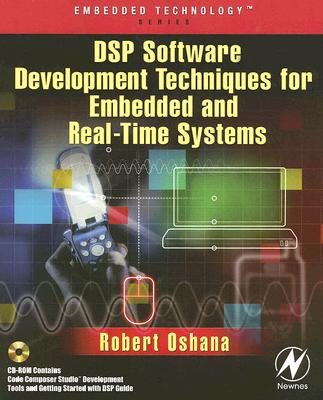 DSP Software Development Techniques for Embedded and Real-Time Systems (Embedded Technology)