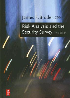 Risk Analysis and the Security Survey