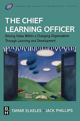The Chief Learning Officer (Improving Human Performance)