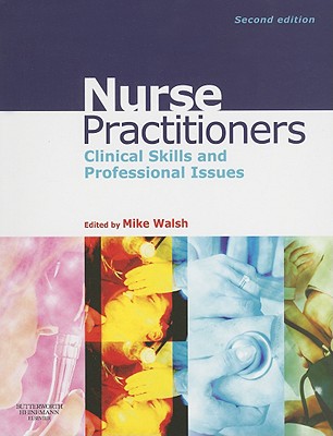 Nurse Practitioners: Clinical Skill and Professional Issues