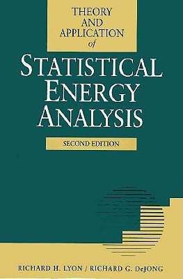 Theory and Application of Statistical Energy Analysis