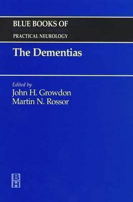 The Dementias: Blue Books of Practical Neurology, Volume 19 (Volume 19) (Blue Books of Practical Neurology, 19)