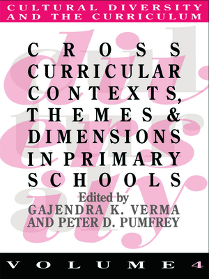 Cross Curricular Contexts, Themes And Dimensions In Primary Schools (Cultural Diversity and the Curriculum, 4)
