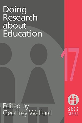 Doing Research About Education (Social Research and Educational Studies Series)