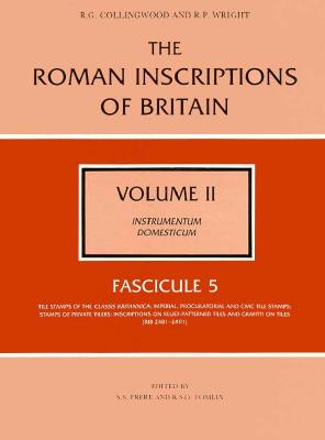 The Roman Inscriptions of Britain: Instrumentum Domesticum : Fascicule 5
