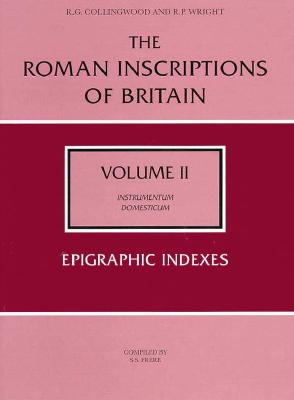 Epigraphic Indexes (Roman Inscriptions of Britain) (Vol 2)