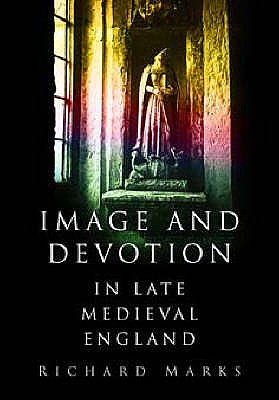 Image for Image and Devotion in Late Medieval England