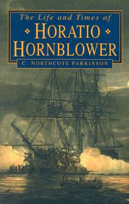 Life and Times of Horatio Hornblower (Revised)