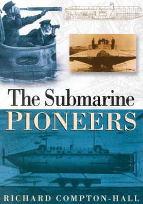 The Submarine Pioneers