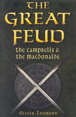The Great Feud The Campbells & the MacDonalds