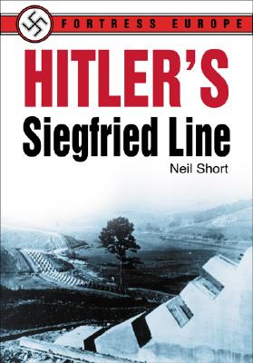 Hitler's Siegfried Line.