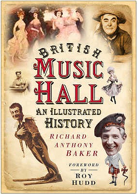 British Music Hall: An Illustrated History
