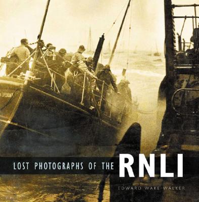 Lost Photographs of the RNLI