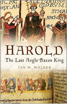 Harold: The Last Anglo-Saxon King